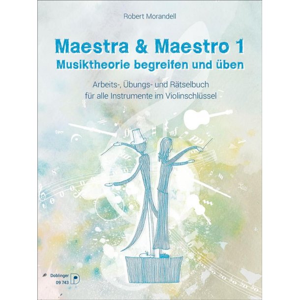 Maestra und Maestro 1 : Musiktheorie Begreifen und &Uuml;ben