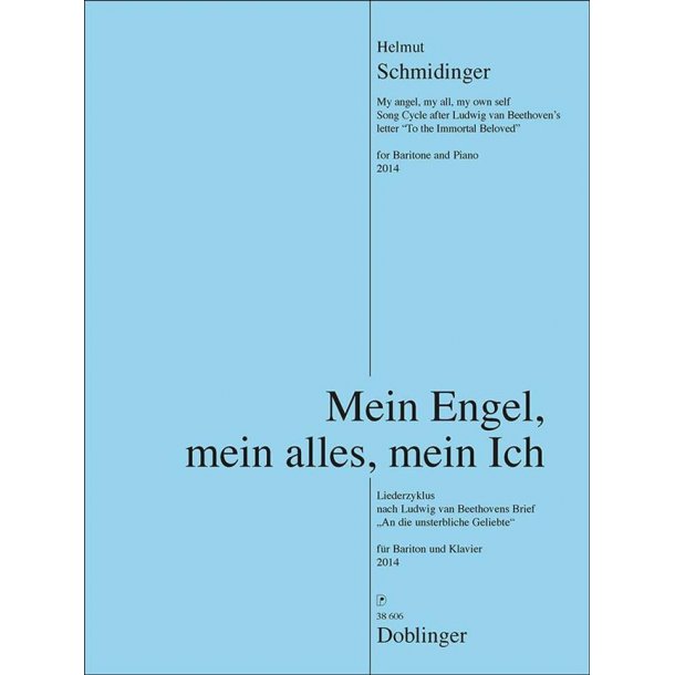 Mein Engel, Mein Alles, Mein Ich : Liederzyklus Nach Ludwig van Beethovens Brief