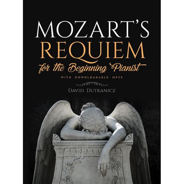 Mozart's Requiem : For The Beginning Pianist