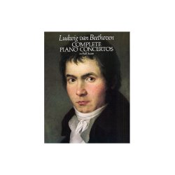 Beethoven: Complete Piano Concertos (Full Score)