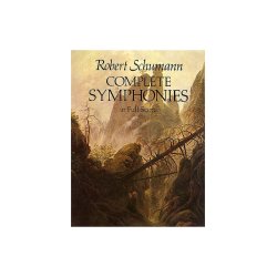 Robert Schumann: Complete Symphonies