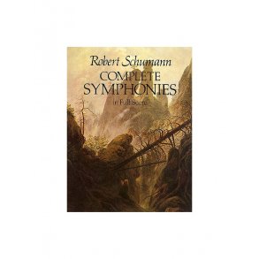 Robert Schumann: Complete Symphonies