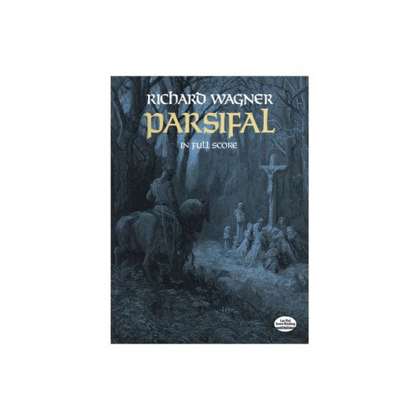 Richard Wagner: Parsifal (Full Score)