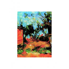 Cesar Franck: Symphony in D Minor