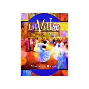 Maurice Ravel: La Valse (Full Score)