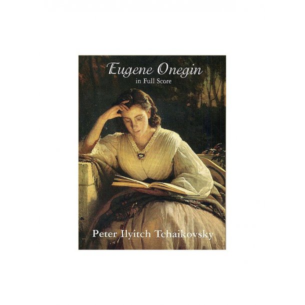 Tchaikovsky: Eugene Onegin (Full Score)
