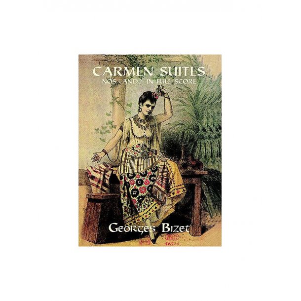 Georges Bizet: Carmen Suites Nos. 1 And 2 In Full Score.