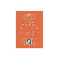 Gustav Mahler: Symphony No.5 In C Sharp Minor (1902) (Miniature Score)