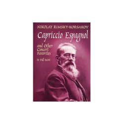 Rimsky-Korsakov: Capriccio Espagnol and other Concert Favorites in Full Score