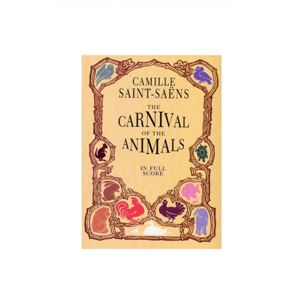 Camille Saint-Saens: The Carnival Of The Animals (Full Score)