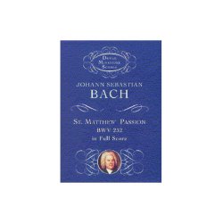 J.S. Bach: St. Matthew Passion (Miniature Score)