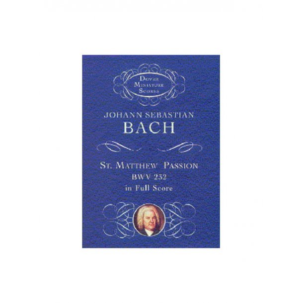 J.S. Bach: St. Matthew Passion (Miniature Score)