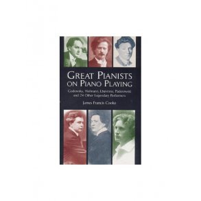 James Francis Cooke: Great Pianists On Piano Playing