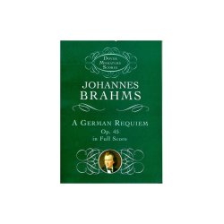 Johannes Brahms: A German Requiem Op.45 (Miniature Score)