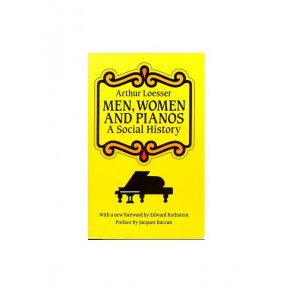 Men, Women And Pianos: A Social History