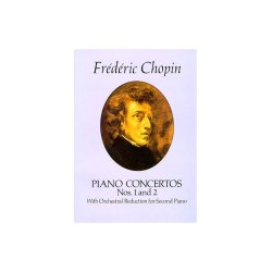 Chopin: Piano Concertos Nos. 1 and 2