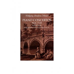 W.A. Mozart: Piano Concertos Nos. 7-10 In Full Score