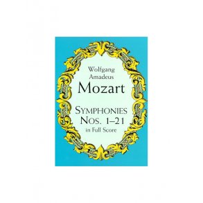 Mozart: Symphonies Nos. 1-21 In Full Score