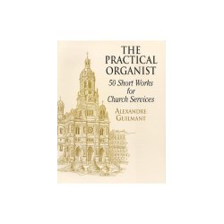 Guilmant: The Practical Organist
