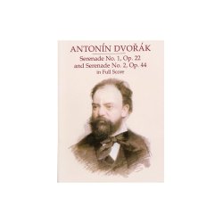 Dvorak: Serenade No.1 Op.22 And Serenade No.2 Op.44 In Full Score