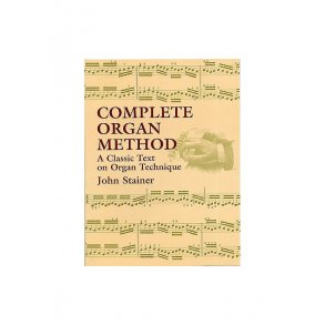 John Stainer: Complete Organ Method