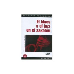 El Blues Y El Jazz En El Saxof&oacute;n
