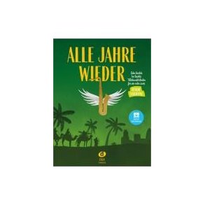 Alle Jahre Wieder : Für Ein oder Zwei Tenorsaxofone