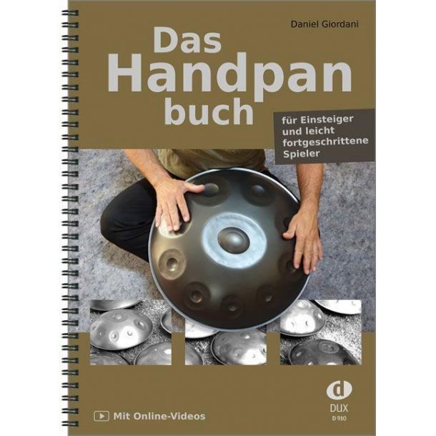 Das Handpanbuch : F&uuml;r Einsteiger und Leicht Fortgeschrittene Spieler