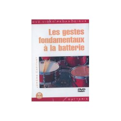 Gestes Fondamentaux a la Batterie (Les)