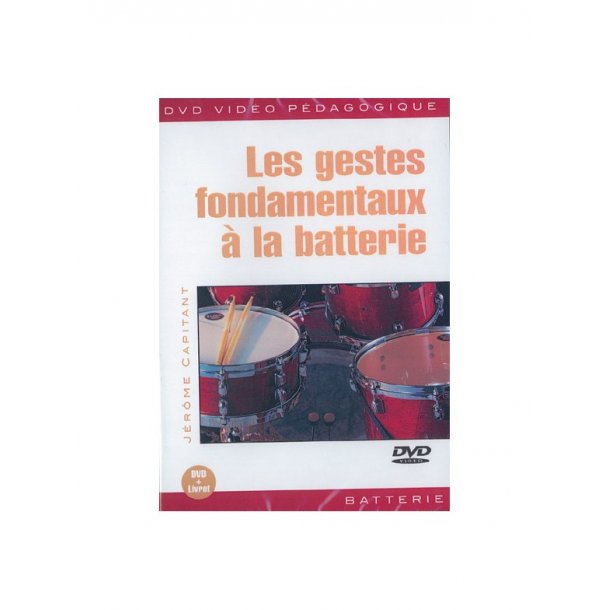 Gestes Fondamentaux a la Batterie (Les)
