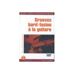 Grooves Hard-Fusion  la Guitare