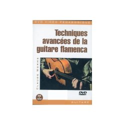 Techniques Avances de la Guitare Flamenca