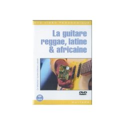 Guitare Reggae, Latine & Africaine (Le)