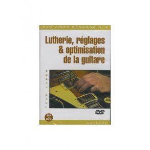 Lutherie, Rglages & Optimisation de la Guitare