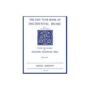 The Easiest Tune Book Of Incidental Music Book 2