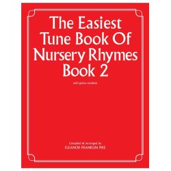 The Easiest Tune Book Of Nursery Rhymes Book 2