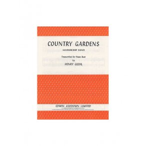 Cecil Sharp: Country Gardens