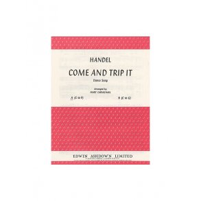 GF Handel: Come And Trip It In A Minor