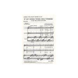 Reynaldo Hahn: If My Songs Were Only Winged (Si Mes Vers Avaient Des Ailes!)