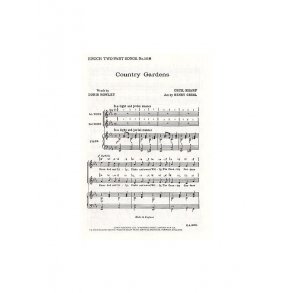 Cecil Sharp: Country Gardens (2-Part)