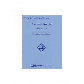 William Bolcom: Cabaret Songs Volumes 3 And 4