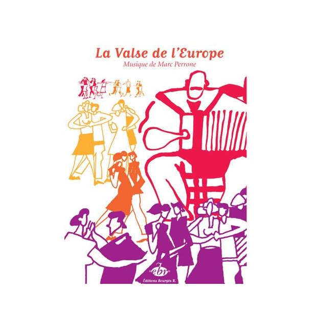 Marc Perrone: La Valse De L'Europe