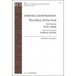 Dmitry Stepanovych Bortniansky: The Glory Of Our God (Kol' Slaven) (Arr. Antolini) (SATB)