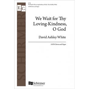 We Wait for Thy Loving-Kindness, O God