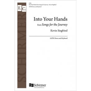 Into Your Hands : From Songs for the Journey