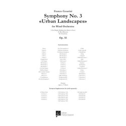 Symphony Nr. 3 Urban Landscapes Op. 55 : for Wind Orchestra, World Set (no ESS)