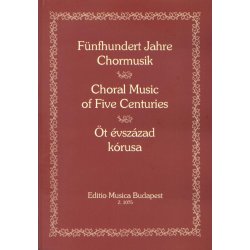 Chormusik aus f&uuml;nf Jahrhunderten