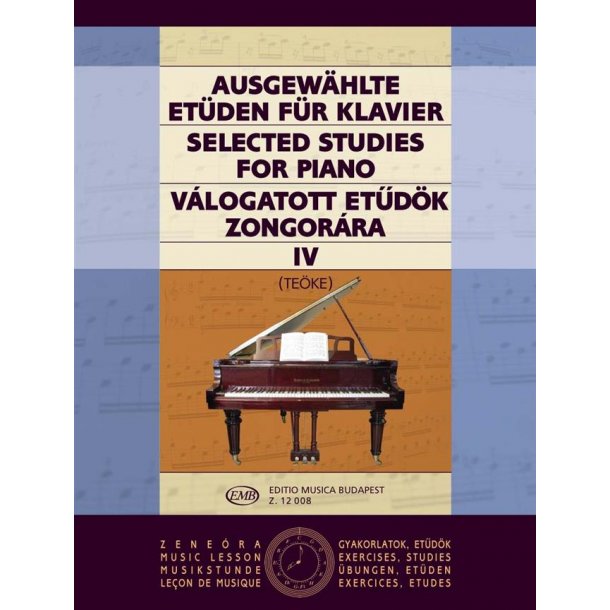 Ausgew&auml;hlte Et&uuml;den IV f&uuml;r Klavier : zongor&aacute;ra