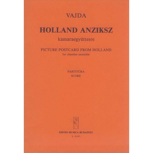 Picture Postcard from Holland : f&uuml;r Kammerensemble