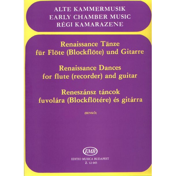 Renaissance T&auml;nze : f&uuml;r Fl&ouml;te (Blockfl&ouml;te) und Gitarre